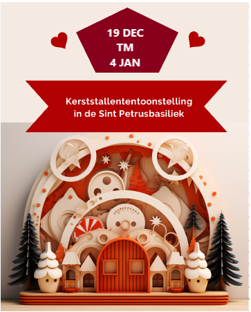 KERSTSTALLEN SINT PETRUSBASILIEK BOXTEL